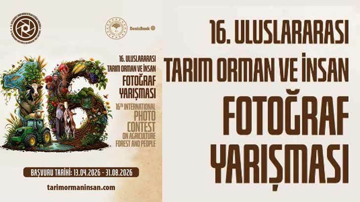 16. ULUSLARARASI TARIM ORMAN VE İNSAN FOTOĞRAF YARIŞMASI BAŞVURULARI BAŞLADI